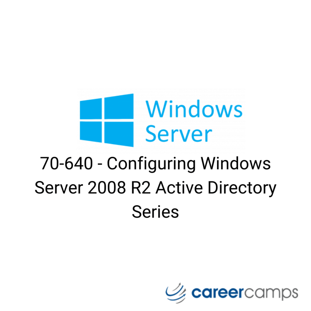 70-640 - Configuring Windows Server 2008 R2 Active Directory Series