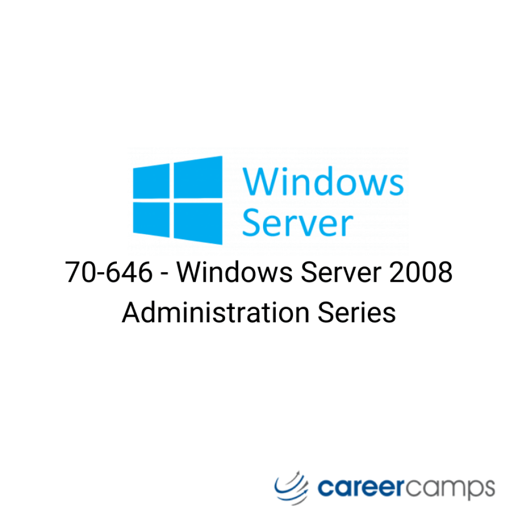70-646 - Windows Server 2008 Administration Series