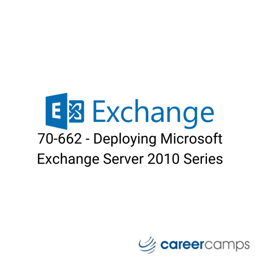 70-662 - Deploying Microsoft Exchange Server 2010 Series