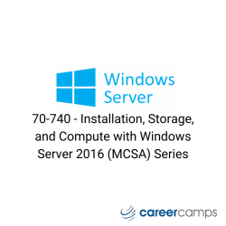 70-740 - Installation, Storage, and Compute with Windows Server 2016 (MCSA) Series
