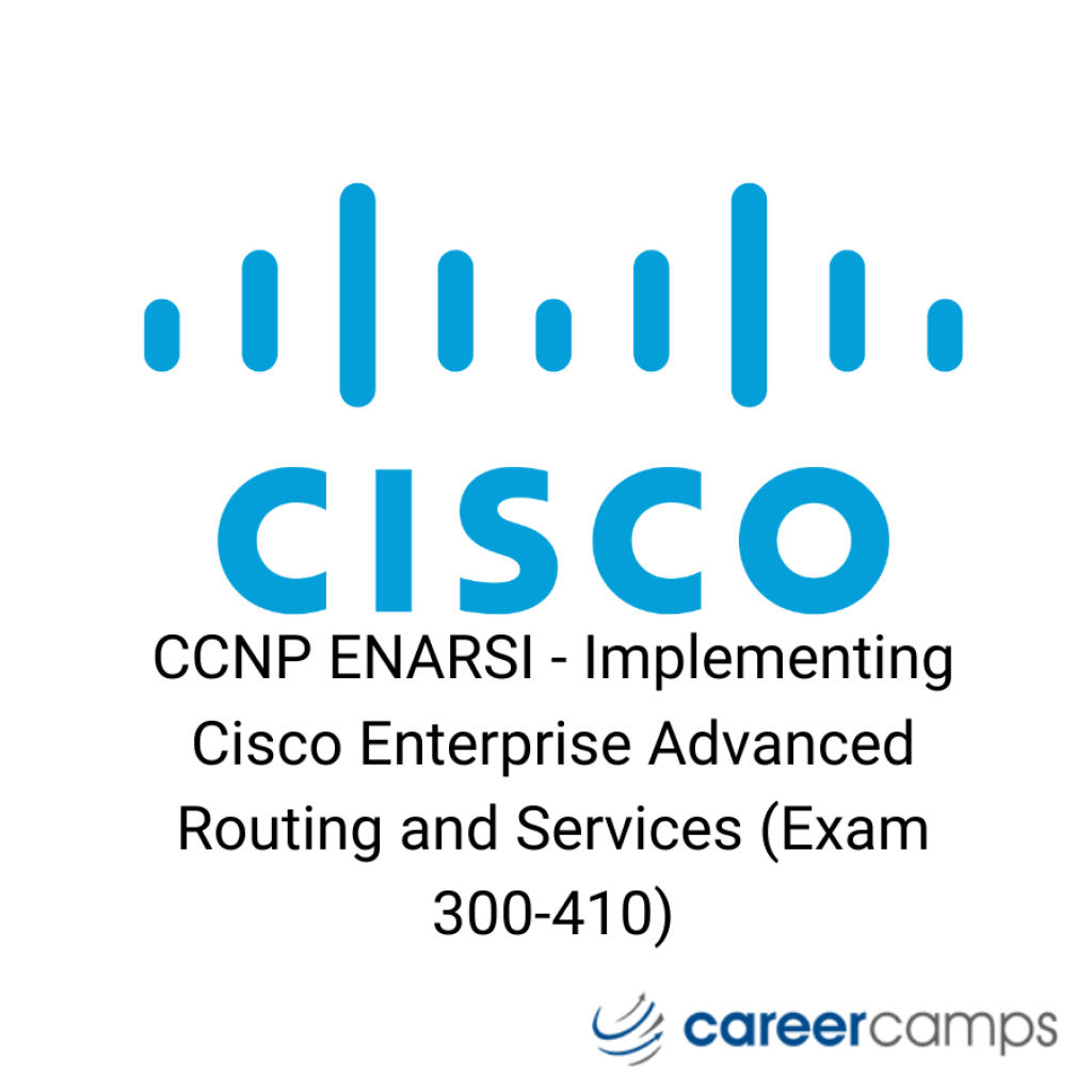 Cisco CCNP ENARSI - Implementing Cisco Enterprise Advanced Routing and Services (Exam 300-410)